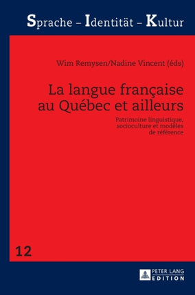La langue française au Québec et ailleurs: