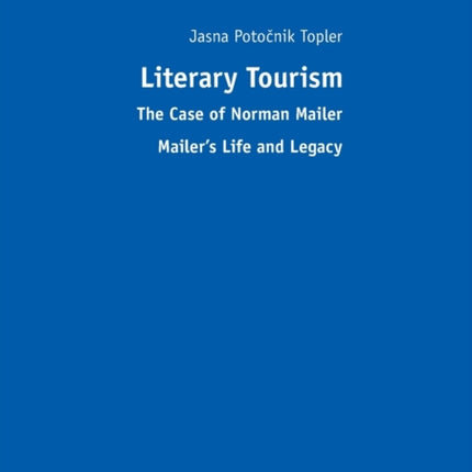 Literary Tourism: The Case of Norman Mailer –