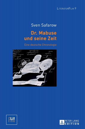 Dr. Mabuse und seine Zeit: Eine deutsche