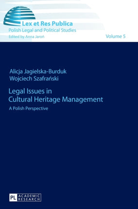 Legal Issues in Cultural Heritage Management: A