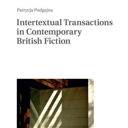 Intertextual Transactions in Contemporary British