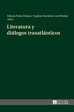 Literatura Y Diálogos Trasatlánticos
