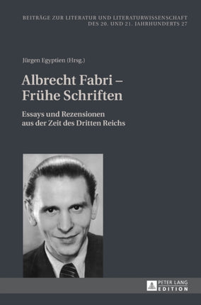 Albrecht Fabri - Fruehe Schriften: Essays und