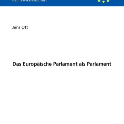 Das Europaeische Parlament als Parlament