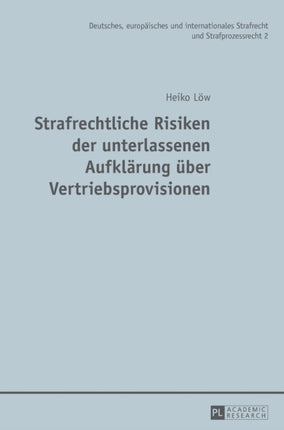 Strafrechtliche Risiken der unterlassenen