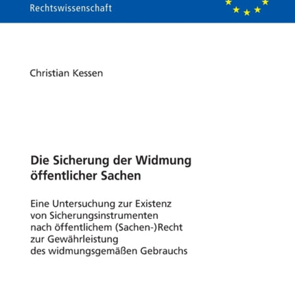 Die Sicherung der Widmung oeffentlicher Sachen: