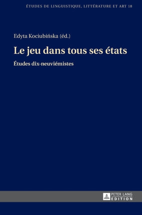 Le jeu dans tous ses états: Études