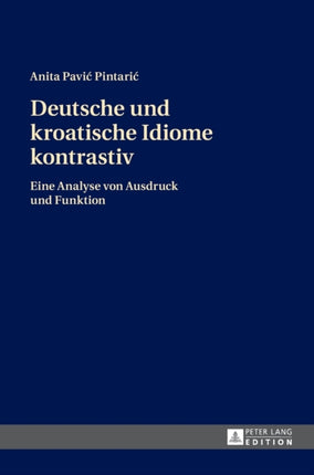 Deutsche und kroatische Idiome kontrastiv: Eine