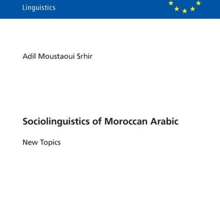 Sociolinguistics of Moroccan Arabic: New Topics