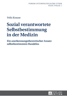 Sozial verantwortete Selbstbestimmung in der
