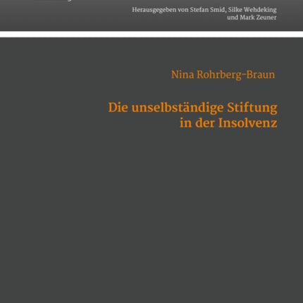 Die unselbstaendige Stiftung in der Insolvenz
