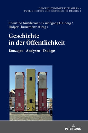 Geschichte in der Oeffentlichkeit: Konzepte -