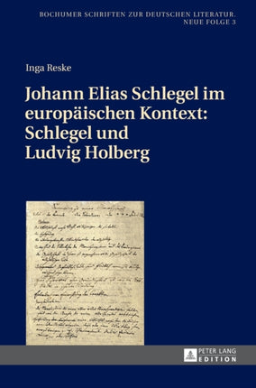 Johann Elias Schlegel im europaeischen Kontext: