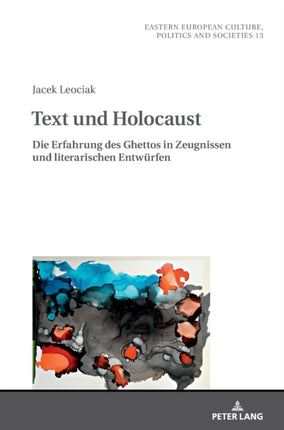 Text und Holocaust: Die Erfahrung des Ghettos in
