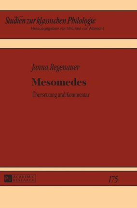 Mesomedes: Uebersetzung und Kommentar