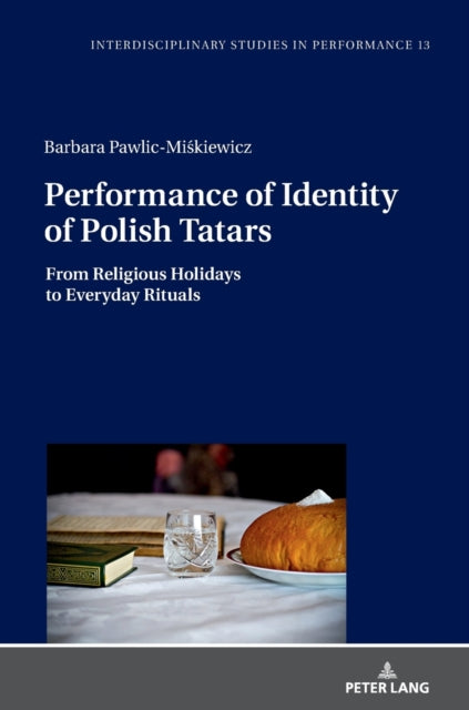 Performance of Identity of Polish Tatars: From