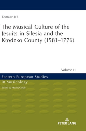 The Musical Culture of the Jesuits in Silesia and