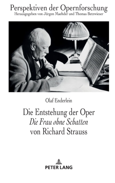 Die Entstehung der Oper Die Frau ohne Schatten