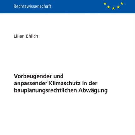 Vorbeugender und anpassender Klimaschutz in der