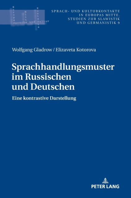 Sprachhandlungsmuster im Russischen und Deutschen: Eine kontrastive Darstellung