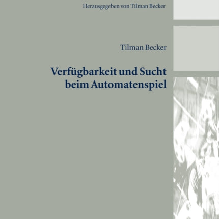 Verfuegbarkeit und Sucht beim Automatenspiel