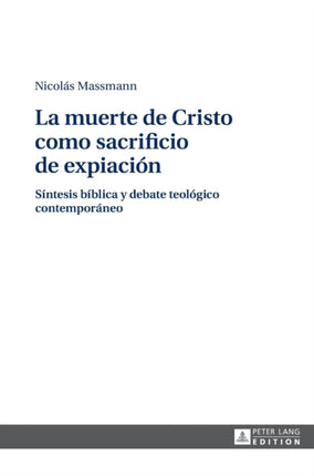 La muerte de Cristo como sacrificio de expiación: