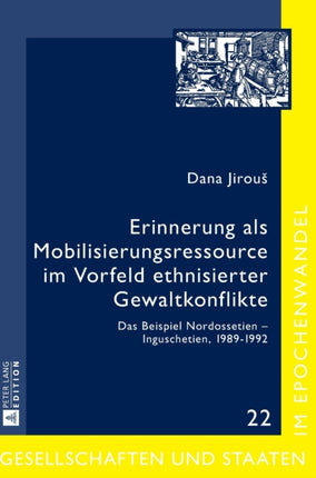 Erinnerung als Mobilisierungsressource im Vorfeld