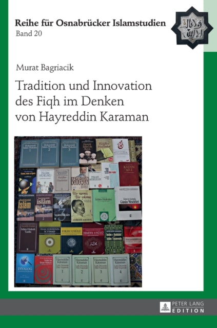Tradition Und Innovation Des Fiqh Im Denken Von