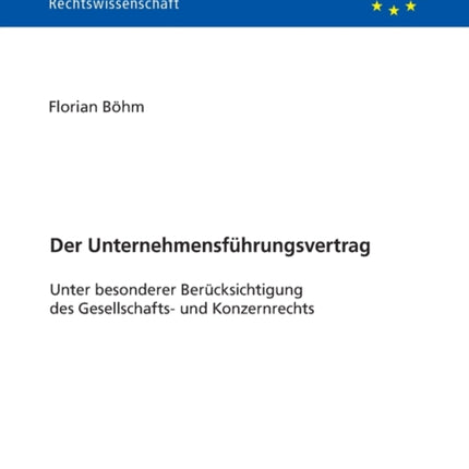 Der Unternehmensfuehrungsvertrag: Unter