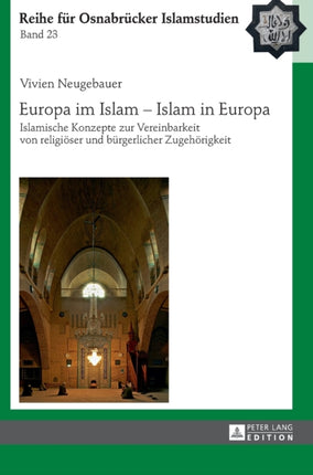 Europa im Islam - Islam in Europa: Islamische
