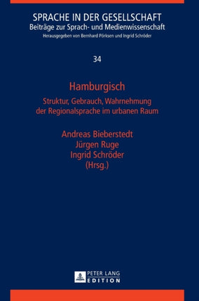 Hamburgisch: Struktur, Gebrauch, Wahrnehmung der