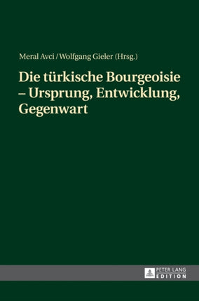 Die tuerkische Bourgeoisie - Ursprung,
