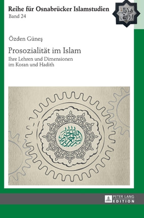 Prosozialitaet im Islam: Ihre Lehren und