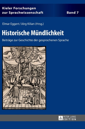 Historische Muendlichkeit: Beitraege zur