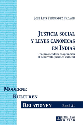 Justicia social y leyes canónicas en Indias: Una