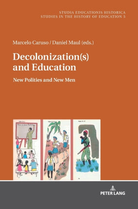 Decolonization(s) and Education: New Polities and