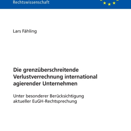 Die grenzueberschreitende Verlustverrechnung