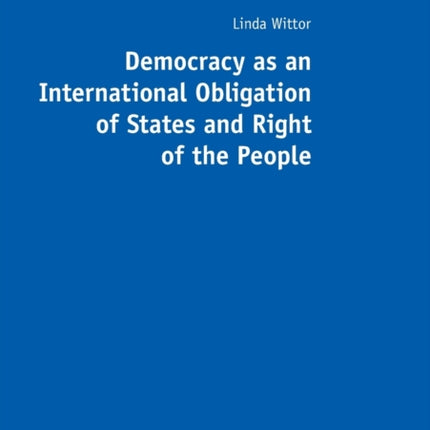 Democracy as an International Obligation of