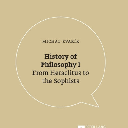 History of Philosophy I: From Heraclitus to the
