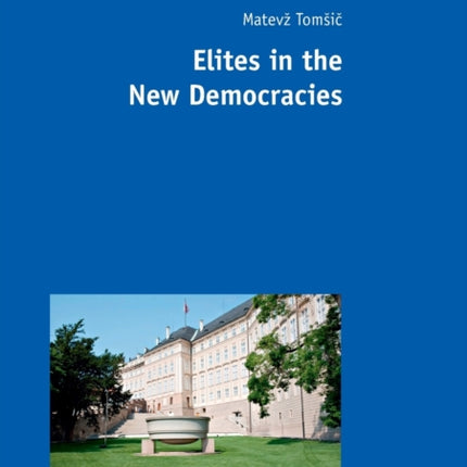 Elites in the New Democracies