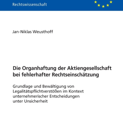 Die Organhaftung der Aktiengesellschaft bei