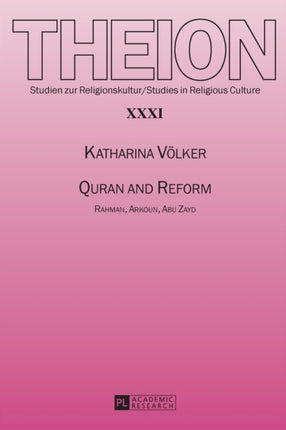 Quran and Reform: Rahman, Arkoun, Abu Zayd