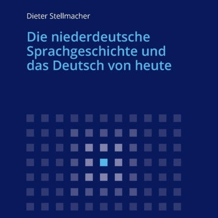 Die niederdeutsche Sprachgeschichte und das