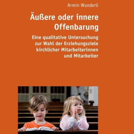 Aeußere oder innere Offenbarung: Eine qualitative