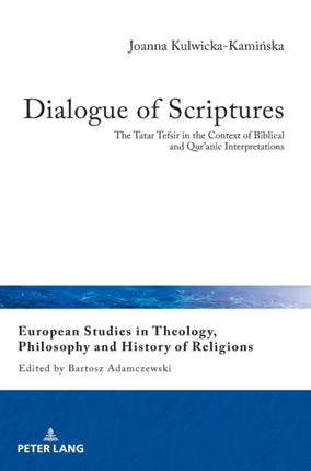 Dialogue of Scriptures: The Tatar Tefsir in the