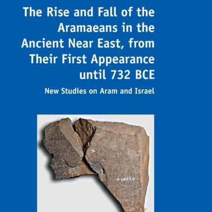 The Rise and Fall of the Aramaeans in the Ancient