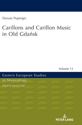 Carillons and Carillon Music in Old Gdańsk