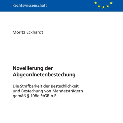 Novellierung der Abgeordnetenbestechung: Die