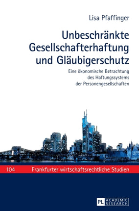 Unbeschraenkte Gesellschafterhaftung und