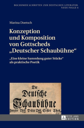 Konzeption und Komposition von Gottscheds